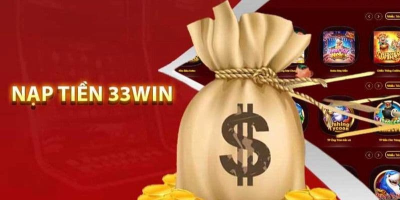 Nạp tiền 33win Nạp tiền 33win về ưu điểm của hệ thống